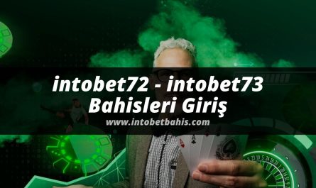 intobet72 - intobet73 Bahisleri Giriş