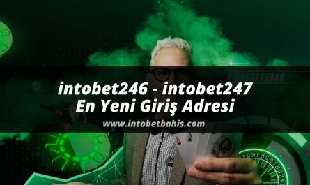 intobet246 - intobet247 En Yeni Giriş Adresi 